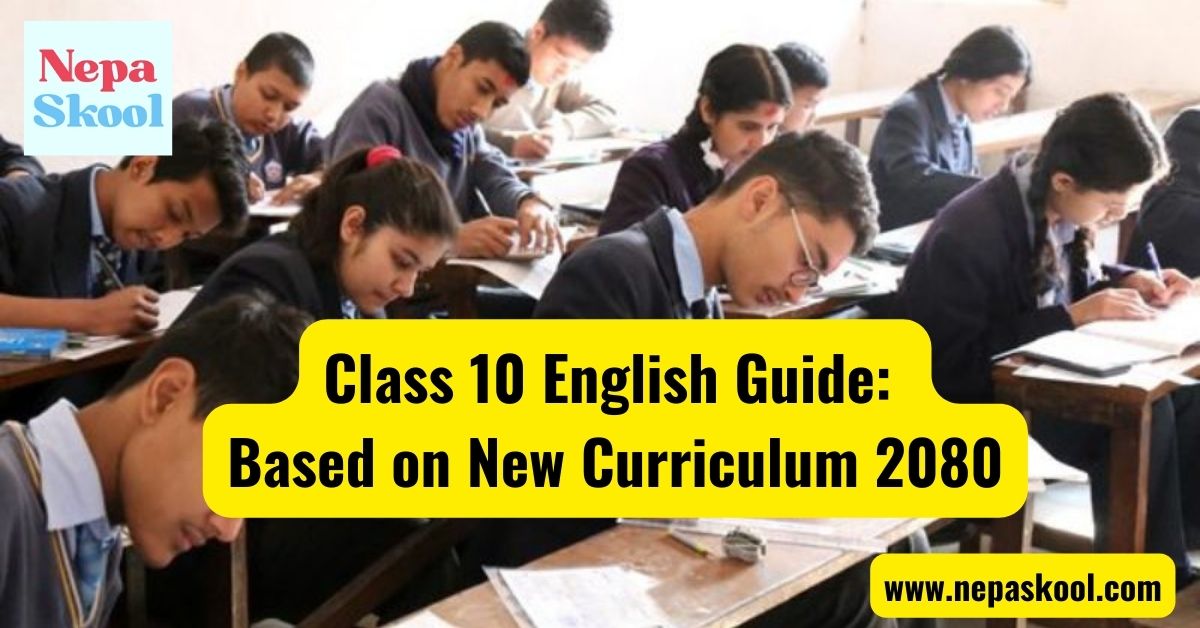Class 10 English Guide Based on New Curriculum 2080