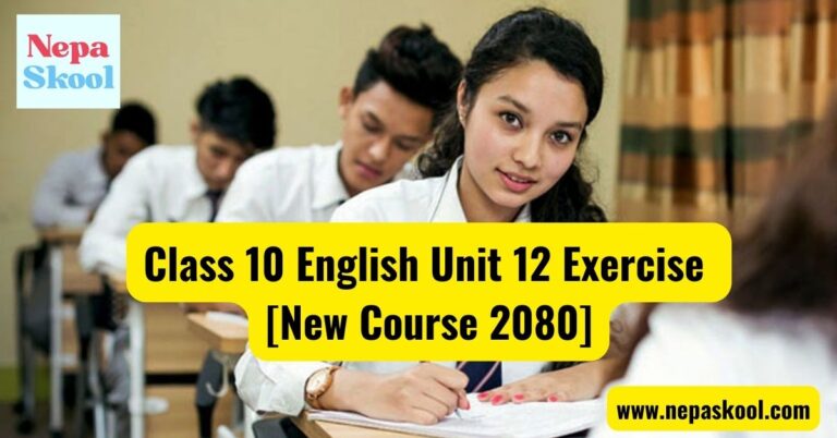 Class 10 English Unit 12 Exercise [New Course 2080]