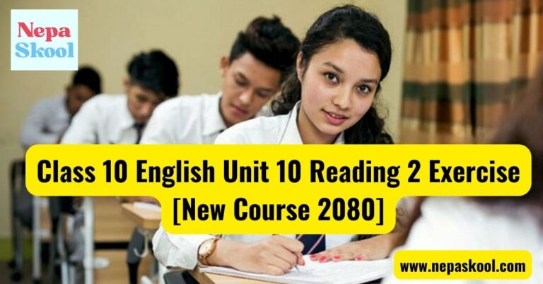 Class 10 English Unit 10 Reading 2 Exercise [New Course 2080]