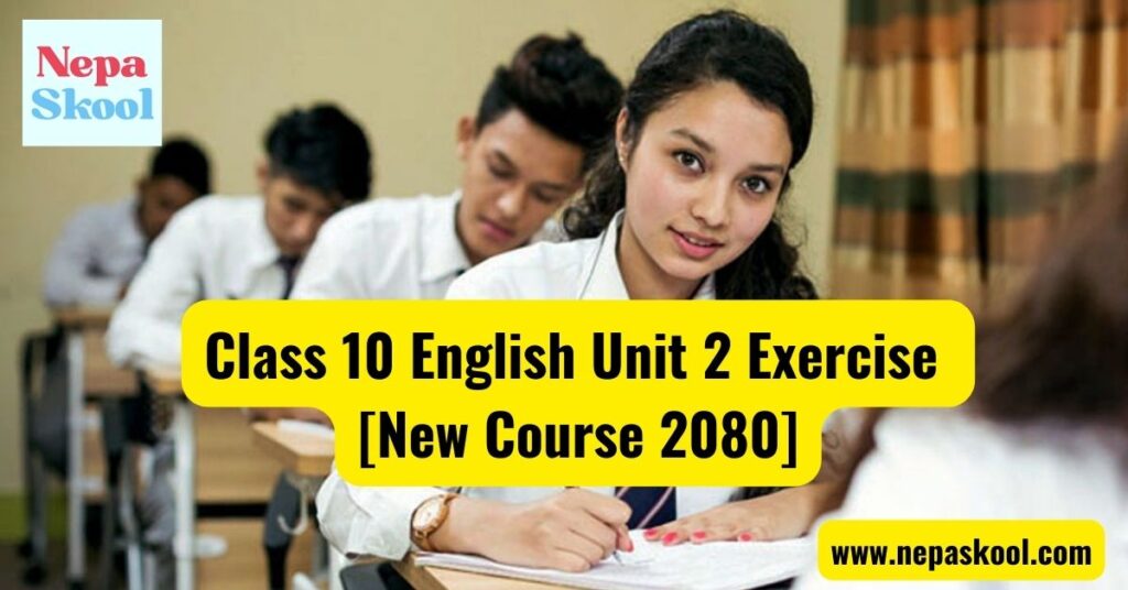 class 10 english unit 18 exercise 2080