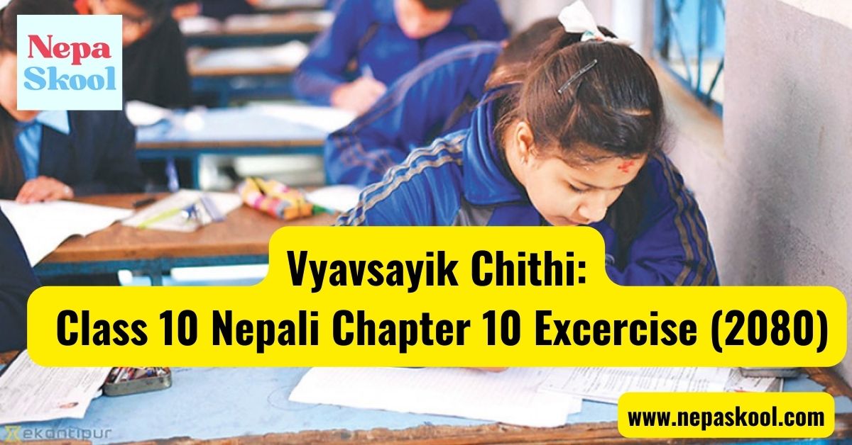 Vyavsayik Chithi Class 10 Nepali Chapter 10 Excercise (2080)