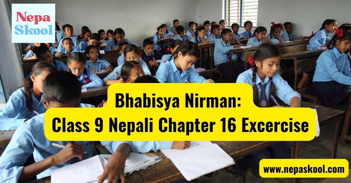 Class 9 Nepali Chapter 16 Excercise