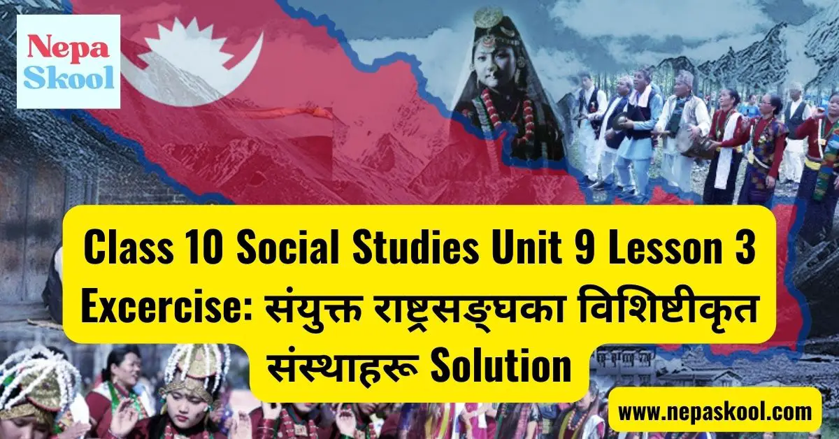 Class 10 Social Studies Unit 9 Lesson 3 Excercise