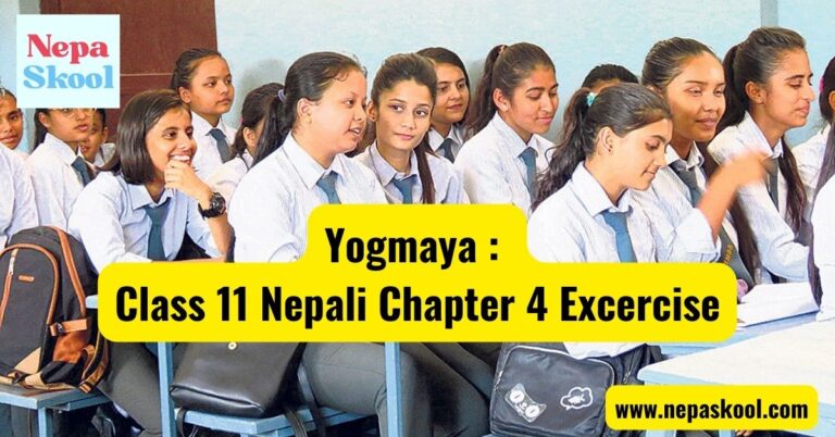 Yogmaya : Class 11 Nepali Chapter 4 Excercise